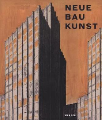 Neue Baukunst! Architektur der Moderne in Bild und Buch