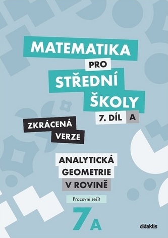 Matematika pro střední školy 7.díl Zkrácená verze