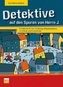 Detektive auf den Spuren von Herrn J.