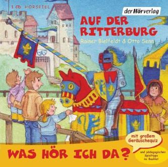 Was hör ich da? Auf der Ritterburg, Audio-CD
