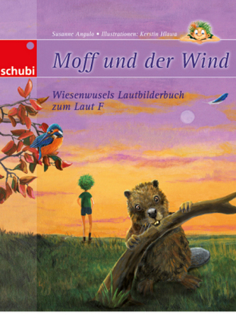 Moff und der Wind - Wiesenwusels Lautbilderbuch zum Laut F