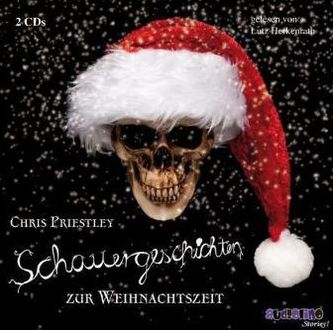 Schauergeschichten zur Weihnachtszeit, 2 Audio-CDs