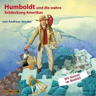 Humboldt und die wahre Entdeckung Amerikas, Audio-CD