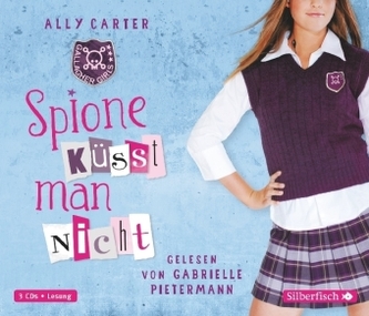 Gallagher Girls - Spione küsst man nicht, 3 Audio-CDs
