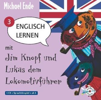 Englisch lernen mit Jim Knopf und Lukas dem Lokomotivführer, 1 Audio-CD. Tl.3