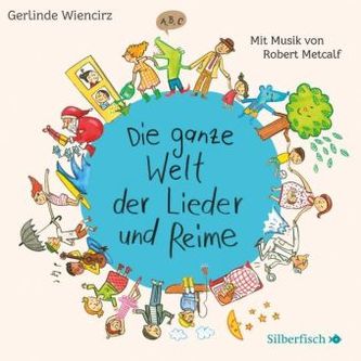 Die ganze Welt der Lieder und Reime, 1 Audio-CD