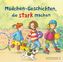 Mädchen-Geschichten, die stark machen, 1 Audio-CD