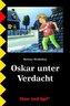 Oskar unter Verdacht, Schulausgabe