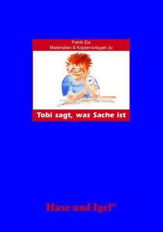 Materialien & Kopiervorlagen zu Manfred Mai, Tobi sagt, was Sache ist