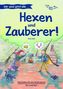 Wir sind jetzt alle ... Hexen und Zauberer!