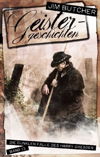 Die dunklen Fälle des Harry Dresden, Geistergeschichten Die dunklen Fälle des Harry Dresden, Geistergeschichten
