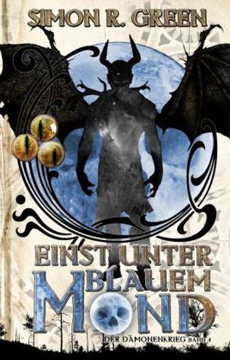 Der Dämonenkrieg - Einst unter Blauem Mond Der Dämonenkrieg - Einst unter Blauem Mond