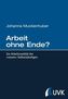 Arbeit ohne Ende?