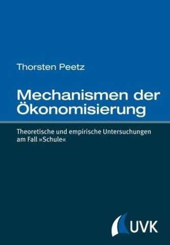 Mechanismen der Ökonomisierung