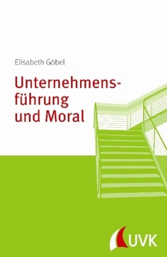 Unternehmensführung und Moral