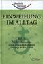 Einweihung im Alltag. Bd.1