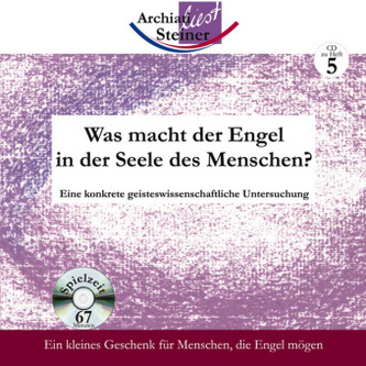 Was tut der Engel in der Seele des Menschen?, 1 Audio-CD