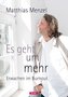 Es geht um mehr