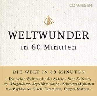 Weltwunder in 60 Minuten, 1 Audio-CD