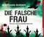 Die falsche Frau, 5 Audio-CDs