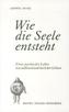 Wie die Seele entsteht
