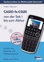 CASIO fx-CG20 von der Sek I bis zum Abitur, m. DVD