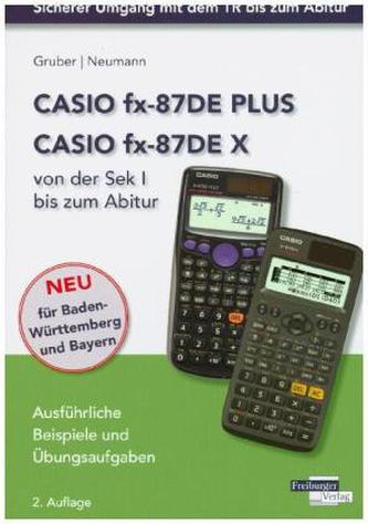 CASIO fx-87DE PLUS / fx-87DE X von der Sek I bis zum Abitur