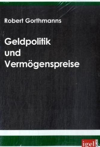 Geldpolitik und Vermögenspreise
