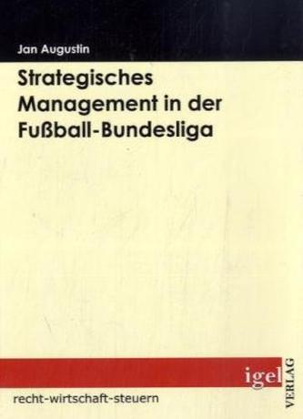 Strategisches Management in der Fußball-Bundesliga