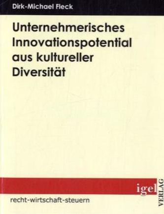 Unternehmerisches Innovationspotential aus kultureller Diversität