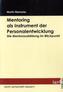 Mentoring als Instrument der Personalentwicklung