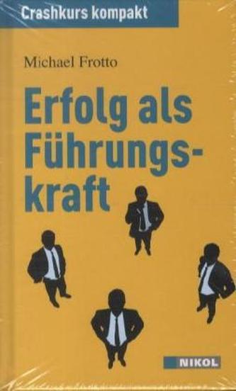 Erfolg als Führungskraft