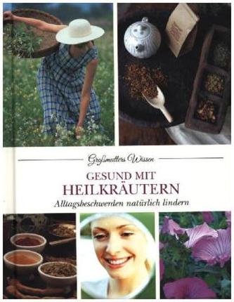 Gesund mit Heilkräutern