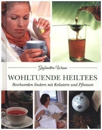 Wohltuende Heiltees