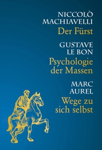 Psychologie der Massen / Wege zu sich selbst / Der Fürst