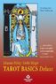 Tarot Basics Deluxe, m. Rider/Waite-Tarotkarten, Jubiläumsausgabe