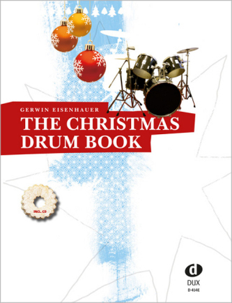 The Christmas Drum Book, m. Audio-CD The Christmas Drum Book, m. Audio-CD