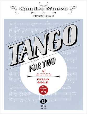 Tango For Two, for Violoncello, m. Audio-CD Tango For Two, for Violoncello, m. Audio-CD