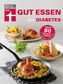 Gut essen bei Diabetes