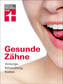 Gesunde Zähne