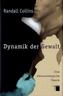 Dynamik der Gewalt