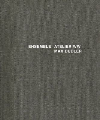 Ensemble Atelier ww Max Dudler