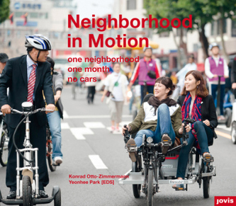 Neighborhood in Motion / Stadtquartier in Bewegung