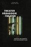 Theaterpädagogik am Theater
