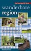 Wanderbare Region. Bd.1