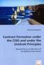 Contract Formation under the CISG and under the Unidroit Principles