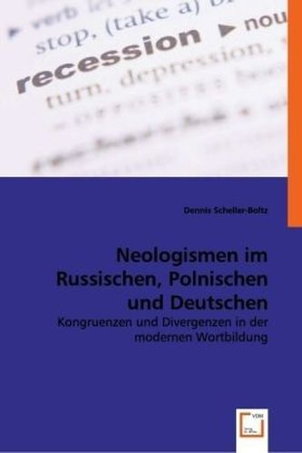 Neologismen im Russischen, Polnischen und Deutschen