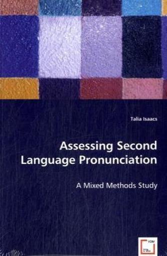 Assessing Second Language Pronunciation
