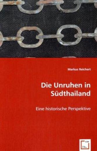 Die Unruhen in Südthailand