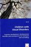 Children with Visual Disorders